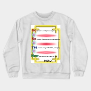 Be the Hero Crewneck Sweatshirt